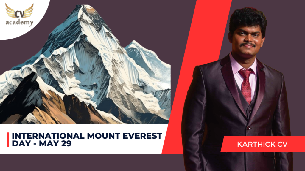 This day commemorates the first successful ascent of Mount Everest by Sir Edmund Hillary of New Zealand and Tenzing Norgay of Nepal in 1953.